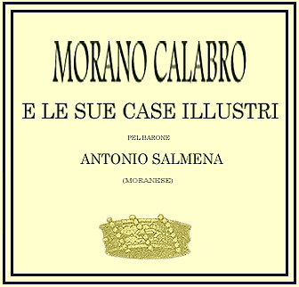 'Morano and its Illustrious Houses' by Baron Antonio Salmena of Morano